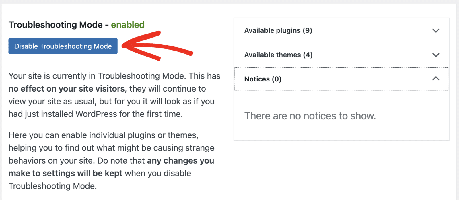 Click the Disable Troubleshooting Mode button Disable Troubleshooting Mode