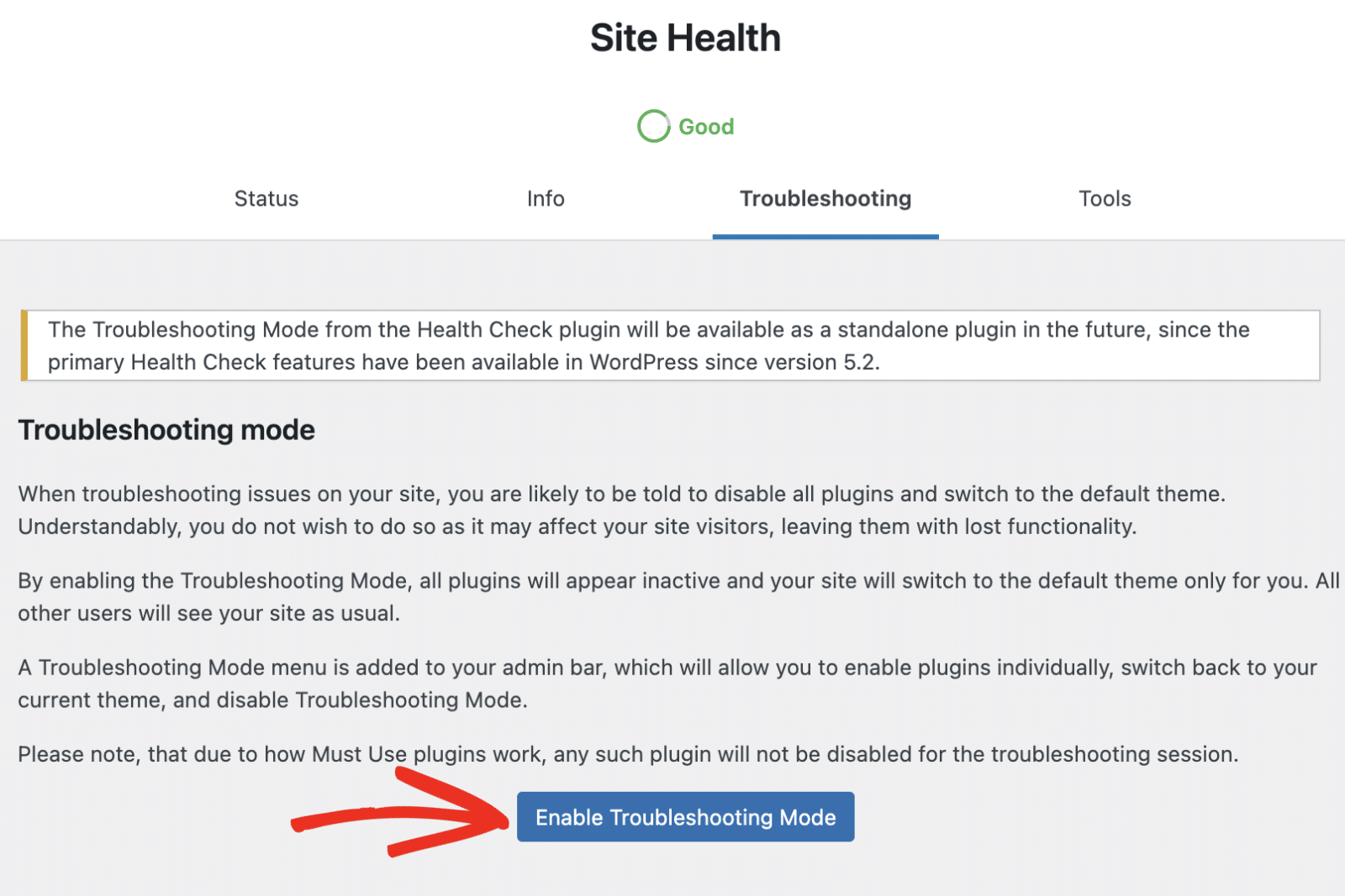 Click the Enable Troubleshooting Mode button Enable Troubleshooting Mode
